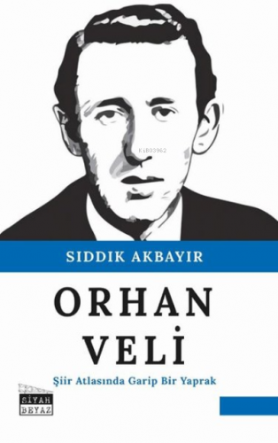 Orhan Veli Şiir Atlasında Garip Bir Yaprak