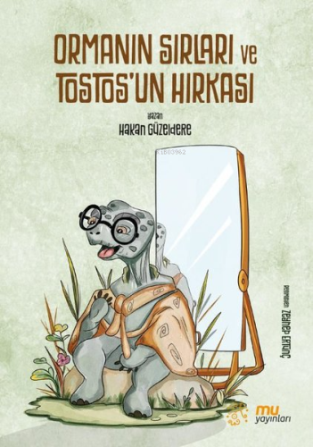 Ormanın Sırları ve Tostos'un Hırkası