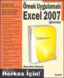 Örnek Uygulamalı Excel 2007 Eğitim Kitabı; Herkes İçin - Kitapiks.com