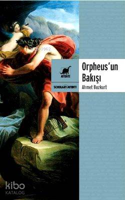 Orpheus'un Bakışı - Kitapiks.com