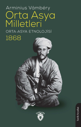 Orta Asya Milletleri;Orta Asya Etnolojisi 1868 - Kitapiks.com