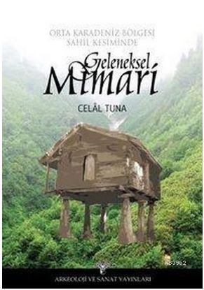 Orta Karadeniz Bölgesi Sahil Kesiminde Geleneksel Mimari - Kitapiks.co