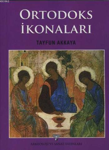 Ortodoks İkonaları; Genel Bir Bakış
