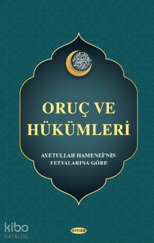 Oruç ve Hükümleri - Kitapiks.com