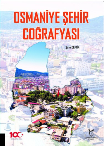 Osmaniye Şehir Coğrafyası - Kitapiks.com