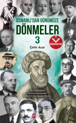 Osmanlı'dan Günümüze Dönmeler ‐3