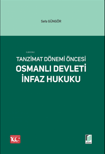 Osmanlı Devleti İnfaz Hukuku