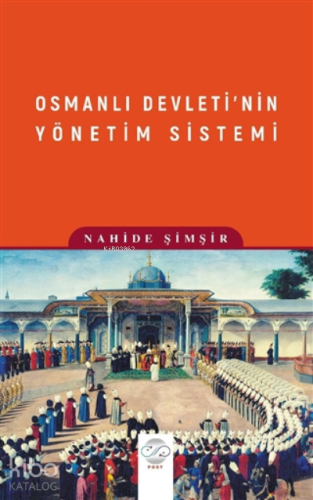 Osmanlı Devleti’nin Yönetim Sistemi - Kitapiks.com