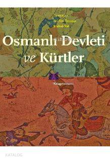 Osmanlı Devleti ve Kürtler - Kitapiks.com