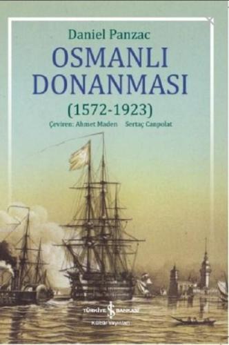 Osmanlı Donanması (1572 - 1923) - Kitapiks.com