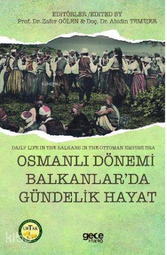 Osmanlı Dönemi Balkanlar'da Gündelik Hayat - Kitapiks.com