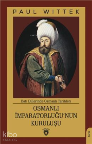 Osmanlı İmparatorluğunun Kuruluşu - Kitapiks.com