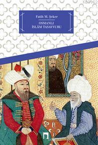 Osmanlı İslam Tasavvuru - Kitapiks.com