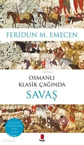 Osmanlı Klasik Çağında Savaş - Kitapiks.com