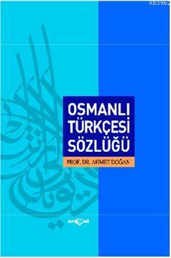 Osmanlı Türkçesi Sözlüğü - Kitapiks.com