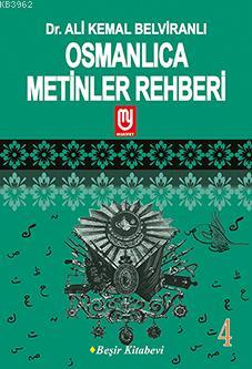 Osmanlıca Metinler Rehberi - 4; Seçme Metinler - Seçme Beyitler - Kita