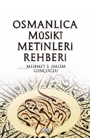 Osmanlıca Musiki Metinleri Rehberi - Kitapiks.com