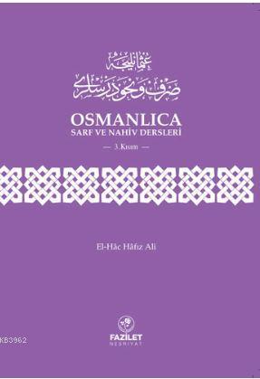 Osmanlıca Sarf ve Nahiv Dersleri 3. Kısım