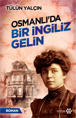 Osmanlı'da Bir İngiliz Gelin - Kitapiks.com