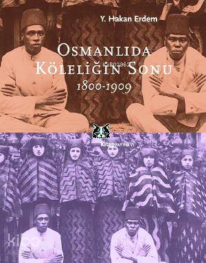 Osmanlıda Köleliğin Sonu