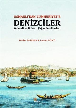 Osmanlı'dan Cumhuriyet'e Denizciler - Kitapiks.com