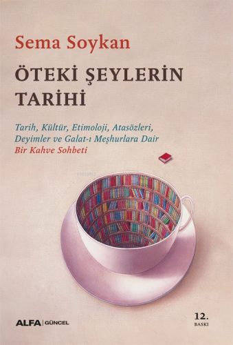 Öteki Şeylerin Tarihi - Kitapiks.com