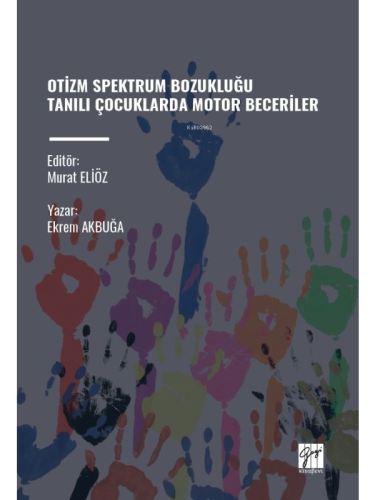Otizm Spektrum Bozukluğu Tanili Çocuklarda Motor Beceriler