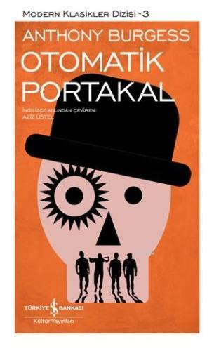 Otomatik Portakal (Şömizli); Modern Klasikler Dizisi - 3