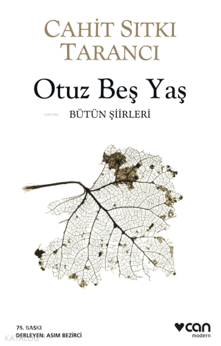 Otuz Beş Yaş; Bütün Siirleri