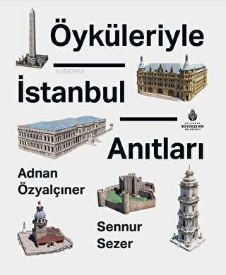 Öyküleriyle İstanbul Anıtları - Kitapiks.com