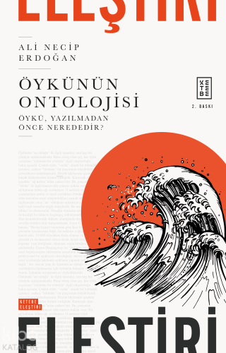 Öykünün Ontolojisi;Öykü, Yazılmadan Önce Nerededir? - Kitapiks.com