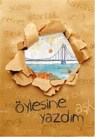 Öylesine Yazdım - Kitapiks.com