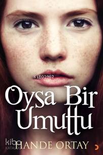 Oysa Bir Umuttu