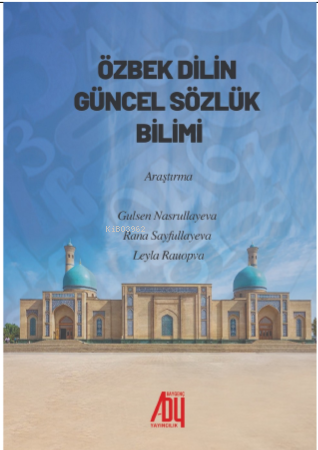 Özbek dilinin Güncel Sözlük Bilimi - Kitapiks.com