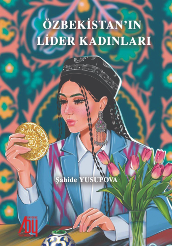 Özbekistan’ın Lider Kadınları