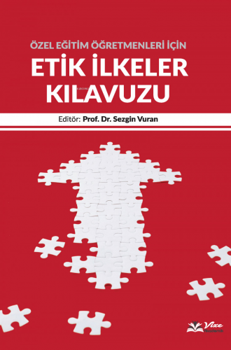 Özel Eğitim Öğretmenleri için Etik İlkeler Kılavuzu