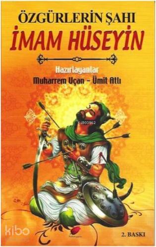 Özgürlerin Şahı İmam Hüseyin - Kitapiks.com