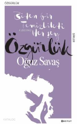 Özgürlük; Biten Bir Temizlikti Her Şey - Kitapiks.com