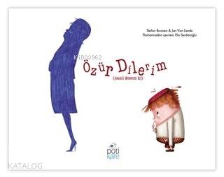 Özür Dilerim; Nasıl Desem Ki - Kitapiks.com