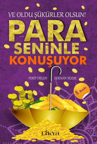 Para Seninle Konuşuyor;Ve Oldu Şükürler Olsun!