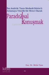 Paradoksal Konuşmak - Kitapiks.com