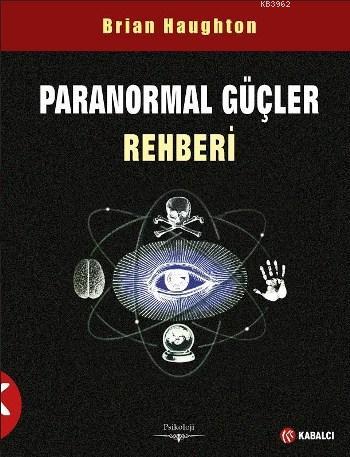 Paranormal Güçler Rehberİ - Kitapiks.com