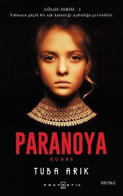 Paranoya; Gölge Serisi 1 - Kitapiks.com