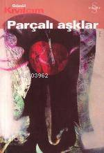 Parçalı Aşklar - Kitapiks.com