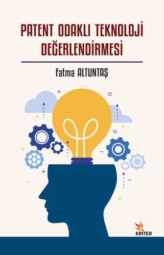 Patent Odaklı Teknoloji Değerlendirmesi - Kitapiks.com