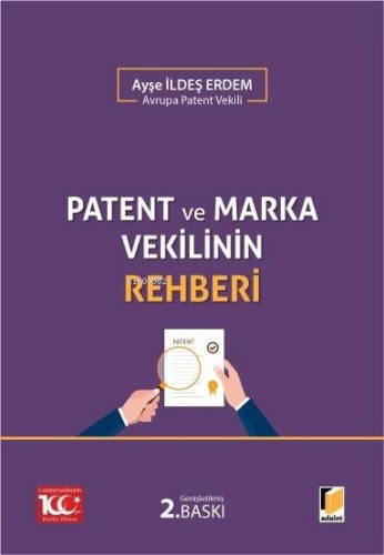 Patent ve Marka Vekilinin Rehberi - Kitapiks.com