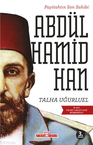 Payitahtın Son Sahibi II. Abdülhamid Han - Kitapiks.com