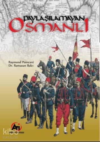 Paylaşılamayan Osmanlı