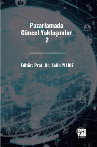 Pazarlamada Güncel Yaklaşımlar 2