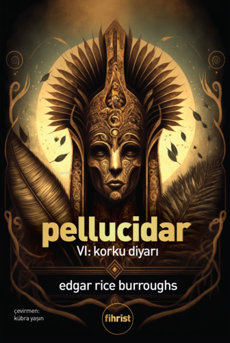 Pellucidar;VI: Korku Diyarı - Kitapiks.com